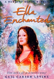 Ella Enchanted (Gail Carson Levine)