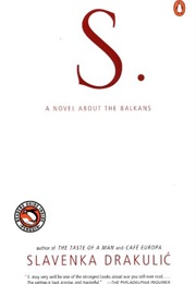 S. (Slavenka Drakulic)