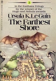 The Farthest Shore (Ursula K. Le Guin)