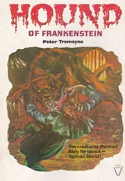 Hound of Frankenstein (Peter Tremayne)