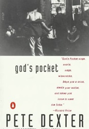 God's Pocket (Pete Dexter)