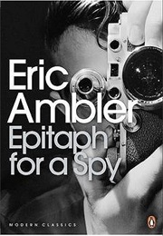 Epitaph for a Spy (Eric Ambler)