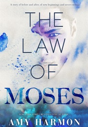 The Law of Moses (Amy Harmon)