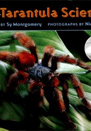 The Tarantula Scientist (Sy Montgomery)