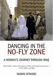 Dancing in the No-Fly Zone (Hadani Ditmars)