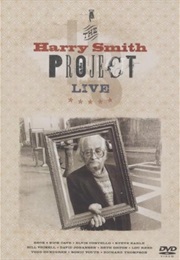 The Harry Smith Project Live (2006)