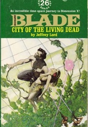 City of the Living Dead (Richard Blade #26) (Jeffrey Lord)