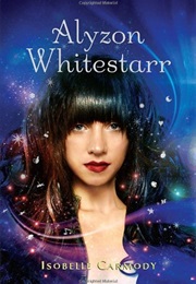 Alyzon Whitestarr (Isobelle Carmody)