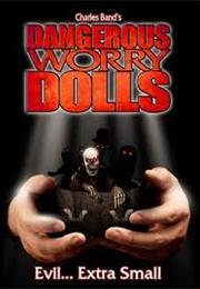 Dangerous Worry Dolls