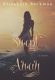 Swept Away (Elizabeth Seckman)