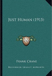 Just Human (Frank Crane)