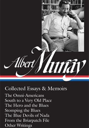 Collected Essays & Memoirs (Albert Murray)