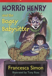 Horrid Henry and the Bogey Babysitter (Francesca Simon)