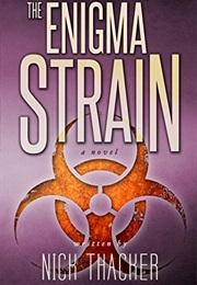 The Enigma Strain (Nick Thacker)