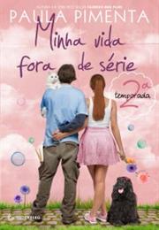 Minha Vida Fora De Série - 2 Temporada
