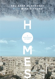 Homes: A Refugee Story (Abu Bakr Al Rabeeah &amp; Winnie Yeung)