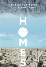 Homes: A Refugee Story (Abu Bakr Al Rabeeah & Winnie Yeung)