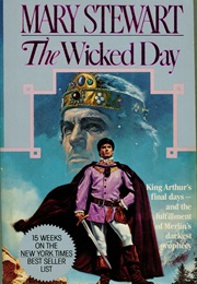The Wicked Day (Mary Stewart)