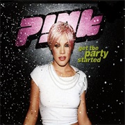 Get the Party Started - Pink