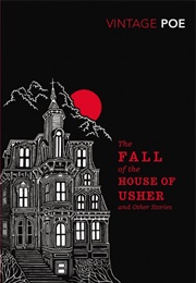The Fall of the House of Usher &amp; Other Stories (Edgar Allan Poe)