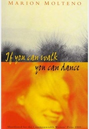If You Can Walk, You Can Dance (Marion Molteno)