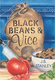 Black Beans & Vice (J.B. Stanley)