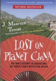 Lost on Planet China (Maarten J. Troost)