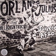 Orlando Julius With the Heliocentrics - Jaiyede Afro