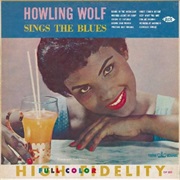 Howlin&#39; Wolf Sings the Blues