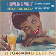 Howlin' Wolf Sings the Blues