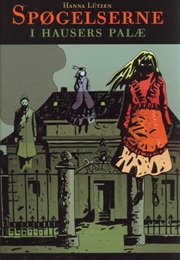 Spøgelserne I Hausers Palæ (Hanna Lützen)