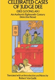 Celebrated Cases of Judge Dee (Robert Van Gulik)