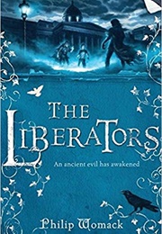 The Liberators (Philip Womack)