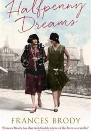 Halfpenny Dreams (Frances Brody)