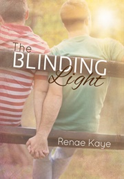 The Blinding Light (The Tav #1) (Renae Kaye)