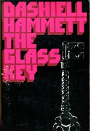 The Glass Key (Dashiell Hammett)