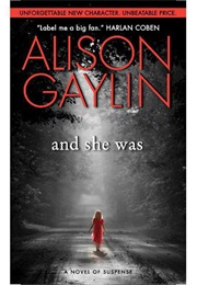 AND SHE WAS (ALISON GAYLIN)