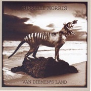 Van Diemen&#39;s Land - Russell Morris