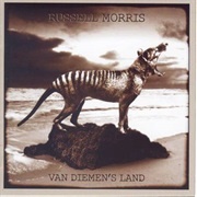 Van Diemen's Land - Russell Morris