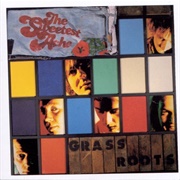 The Sweetest Ache- Grass Roots