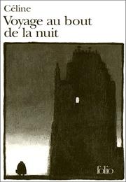 Voyage Au Bout De La Nuit De Louis-Ferdinand Céline