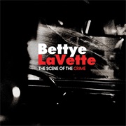 Bettye Lavette - The Scene of the Crime