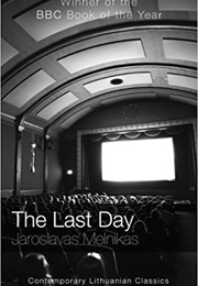 The Last Day (Jaroslavas Melnikas)