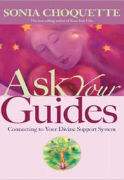 Ask Your Guides