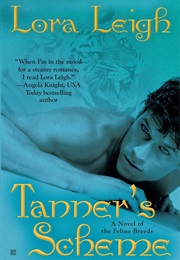 Tanner's Scheme (Lora Leigh)