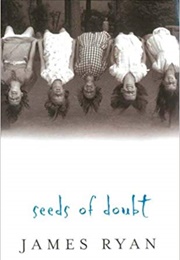 Seeds of Doubt (James Ryan)