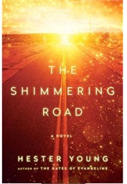 The Shimmering Road (Hester Young)