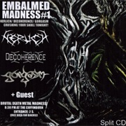 Embalmed Madness #1 - Nerlich - Decoherence - Gorgasm