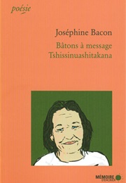 Bâtons À Message (Joséphine Bacon)