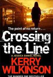 Crossing the Line (Kerry Wilkinson)